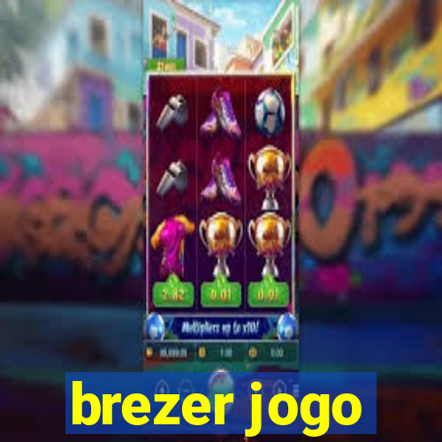 brezer jogo